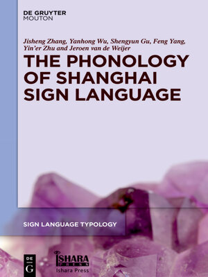 cover image of The Phonology of Shanghai Sign Language